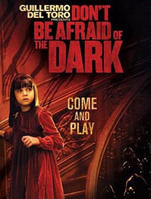 All about Don't Be Afraid of the Dark