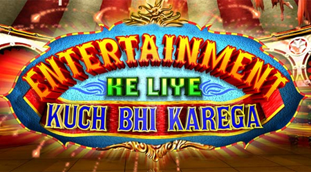 Entertainment Ke Liye Kuch Bhi Karega is back
