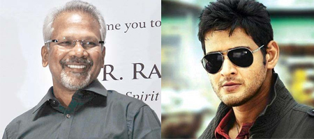 Mani Ratnam may work with Mahesh Babu 