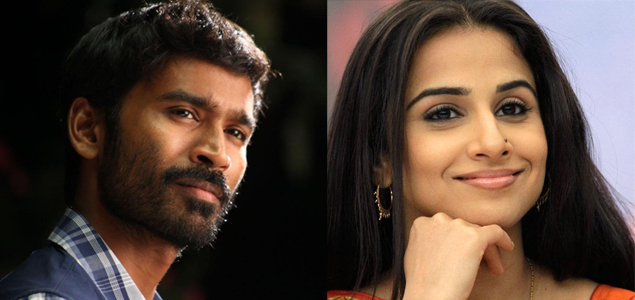 Dhanush and Vidya Balan likely to team up