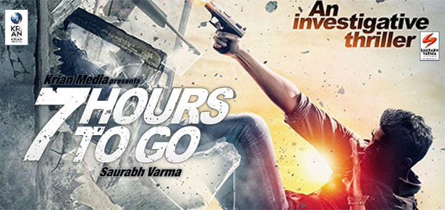 Raksha Entertainment bags film rights for 7 Hours to Go 