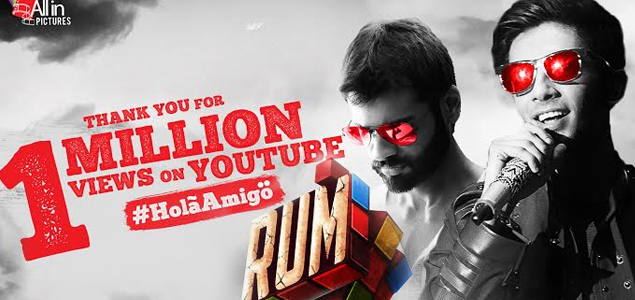 Hola Amigo from the movie RUM reaches One Million views on Youtube