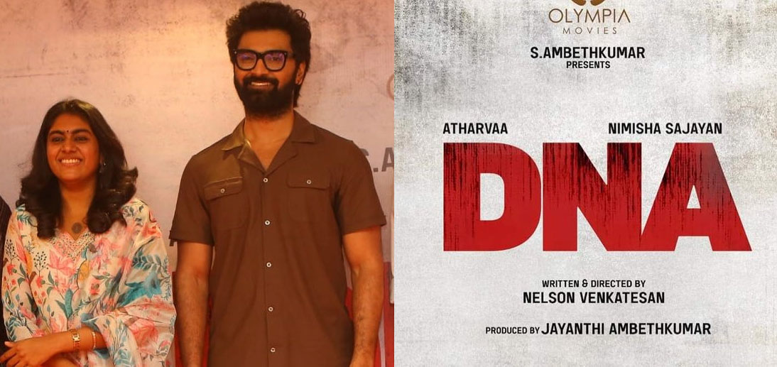 Atharvaa, Nimisha-starrer 'DNA' goes on floors