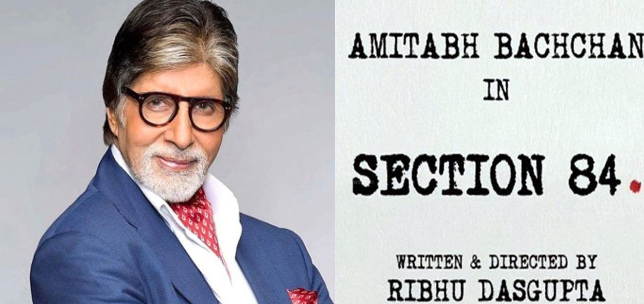 Big B to play lead in 'Section 84'