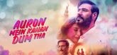 'Auron Mein Kahan Dum Tha' release postponed