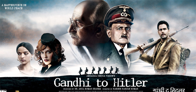 Gandhi To Hitler Hindi Movie