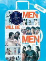 Click to know more about Men Will Be Men