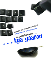 Click to know more about Software Hardware... Kya yaaron