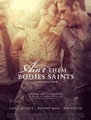 Click to know more about Ain't Them Bodies Saints