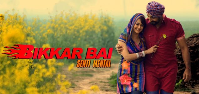 Bikkar Bai Sentimental Punjabi Movie