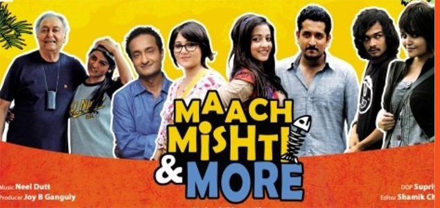 Maach Misti & More Bengali Movie