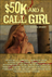 $50K and a Call Girl: A Love Story Photo 1
