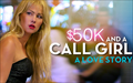 $50K and a Call Girl: A Love Story Wallpaper 1