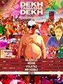 Click to know more about Dekh Tamasha Dekh