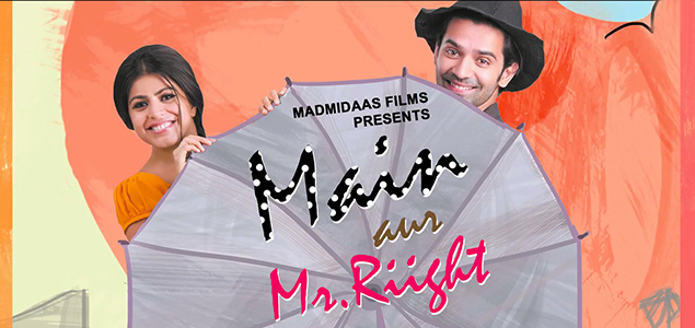 Main Aur Mr. Riight Hindi Movie