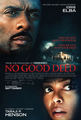 No Good Deed Photo 1