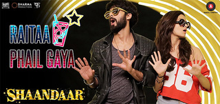 Raitaa Phailgaya   Song Promo Shaandaar