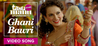 Ghani Bawri   Song Promo Tanu Weds Manu Returns