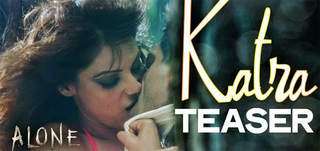 Katra   Song Teaser Alone