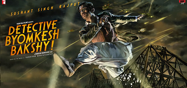 Detective Byomkesh Bakshy! preponed by a week to April 3