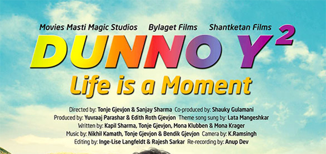 Dunno Y2   Life Is A Moment Hindi Movie