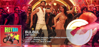 Bulbul Video Song Hey Bro