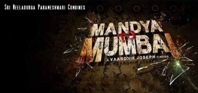 Mandya to Mumbai Kannada Movie