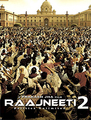 Click to know more about Raajneeti 2