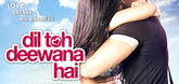 Trailer - Dil Toh Dewaana Hai Video