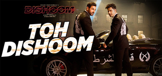 Toh Dishoom   Song Promo Dishoom