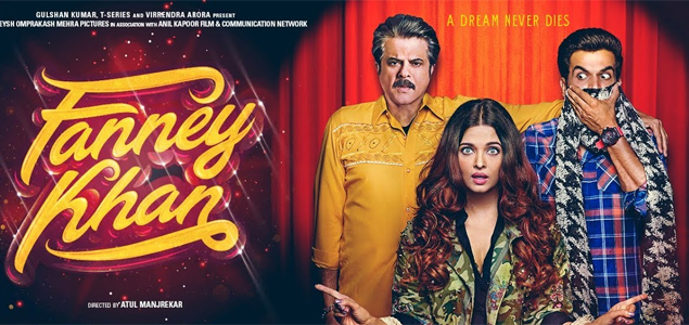 Fanney Khan Hindi Movie