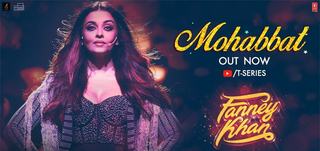 Mohabbat   Song Promo Fanney Khan