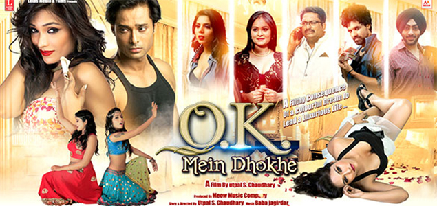 Ok Mein Dhokhe Hindi Movie