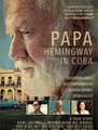 Click to know more about Papa: Hemingway in Cuba