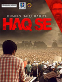 Click to know more about Humein Haq Chahiye Haq Se