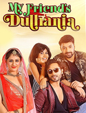 Click to know more about My Friend's Dulhania