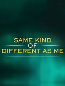 Click to know more about Same Kind of Different as Me