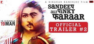 Trailer 2 Sandeep Aur Pinky Faraar