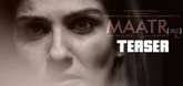 Teaser - Maatr Video