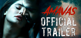 Official Trailer Amavas