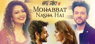 Mohabbat Nasha Hai   Song Promo Hate Story 4