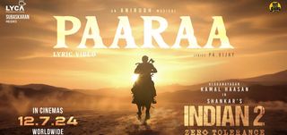 Paaraa Lyric Video Indian 2