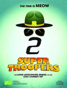 Click to know more about Super Troopers 2