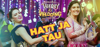 Hatt Ja Tau   Song Promo Veerey Ki Wedding