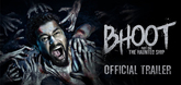 Trailer - Bhoot: Part One - The Haunted Ship Video