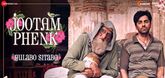 Jootam Phenk Song - Gulabo Sitabo