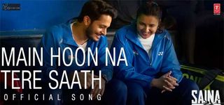 Main Hoon Na Tere Saath Video Song Saina