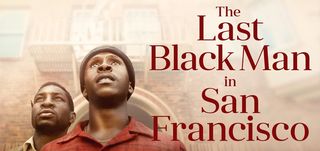 The Last Black Man in San Francisco