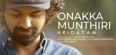 Onakka Munthiri Song Lyrics - Hridayam