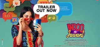 Trailer Indoo Ki Jawani